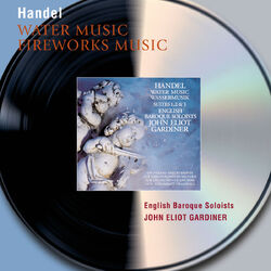 Cover of Handel: Water Music Suites; Music for the Royal Fireworks