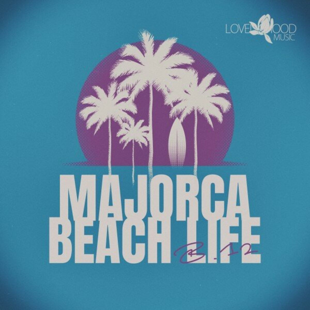 Album cover of Majorca Beach Life, B.12