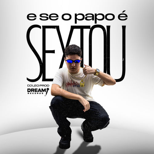 E se o papo é sextou