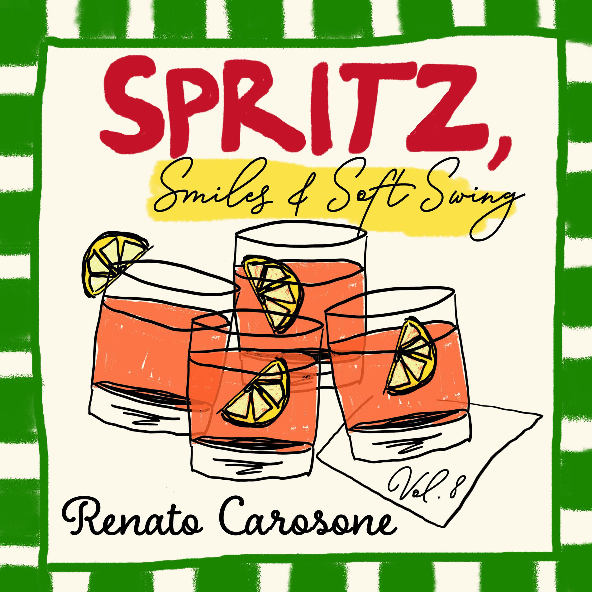 Album cover of Spritz, Smile and Soft Swing, Vol. 8 - The Golden Hour Aperitif