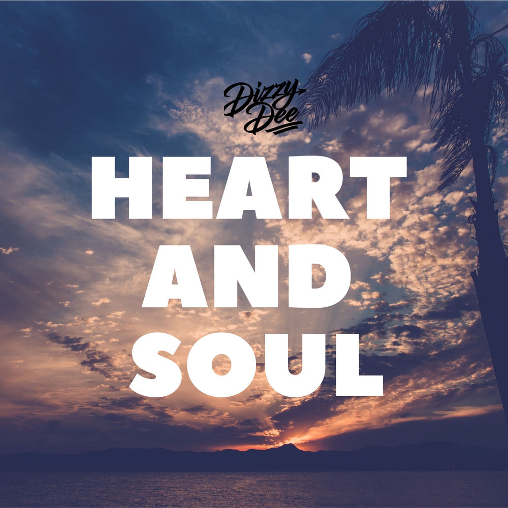 Album artwork for Heart and Soul by Dizzy Dee