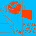 A Date with Caligula