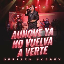Cover of Aunque Ya No Vuelva a Verte (En Vivo)