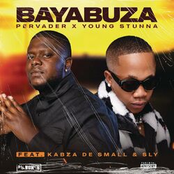 Cover of Bayabuza (feat. Kabza De Small & SLY)