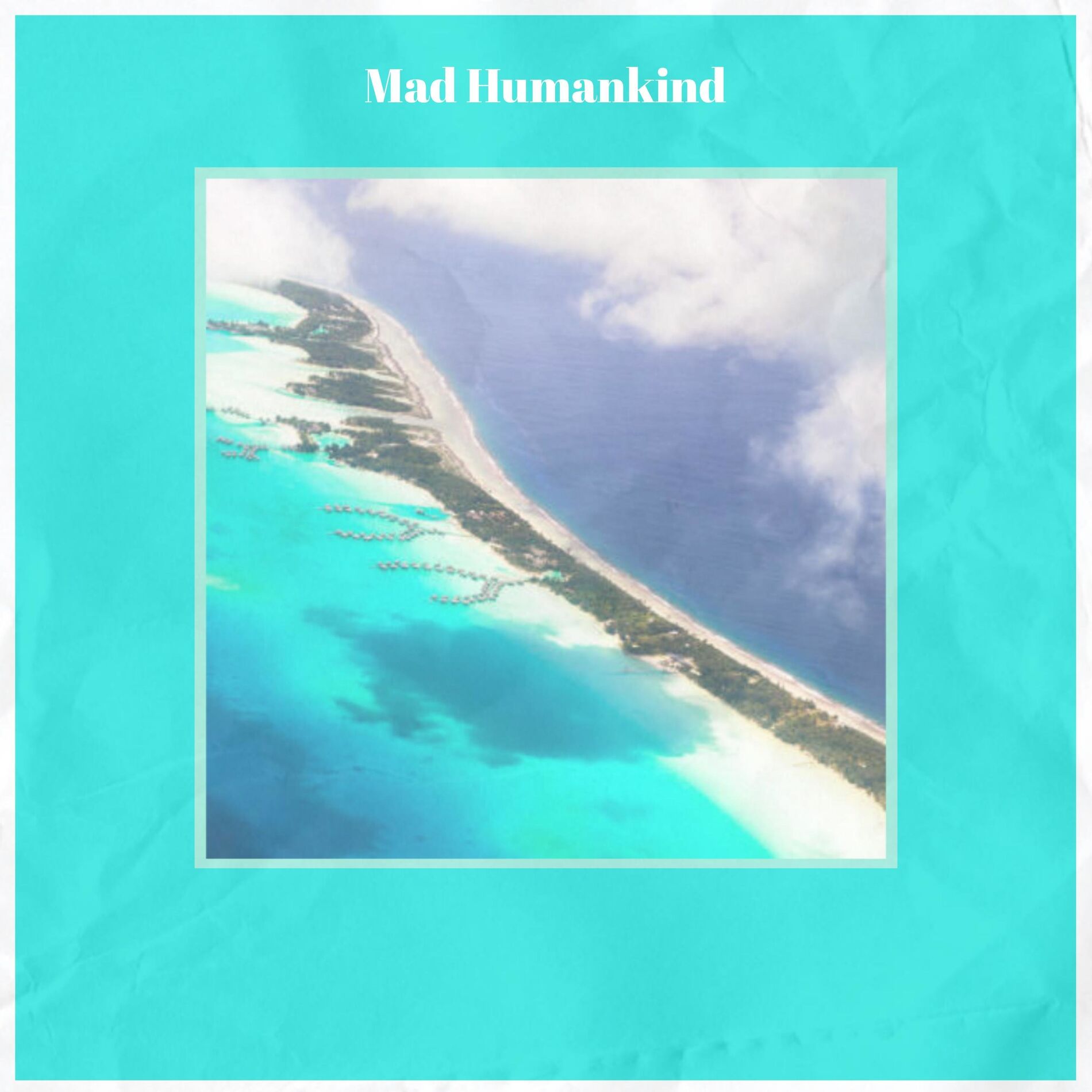 Album cover of Mad Humankind
