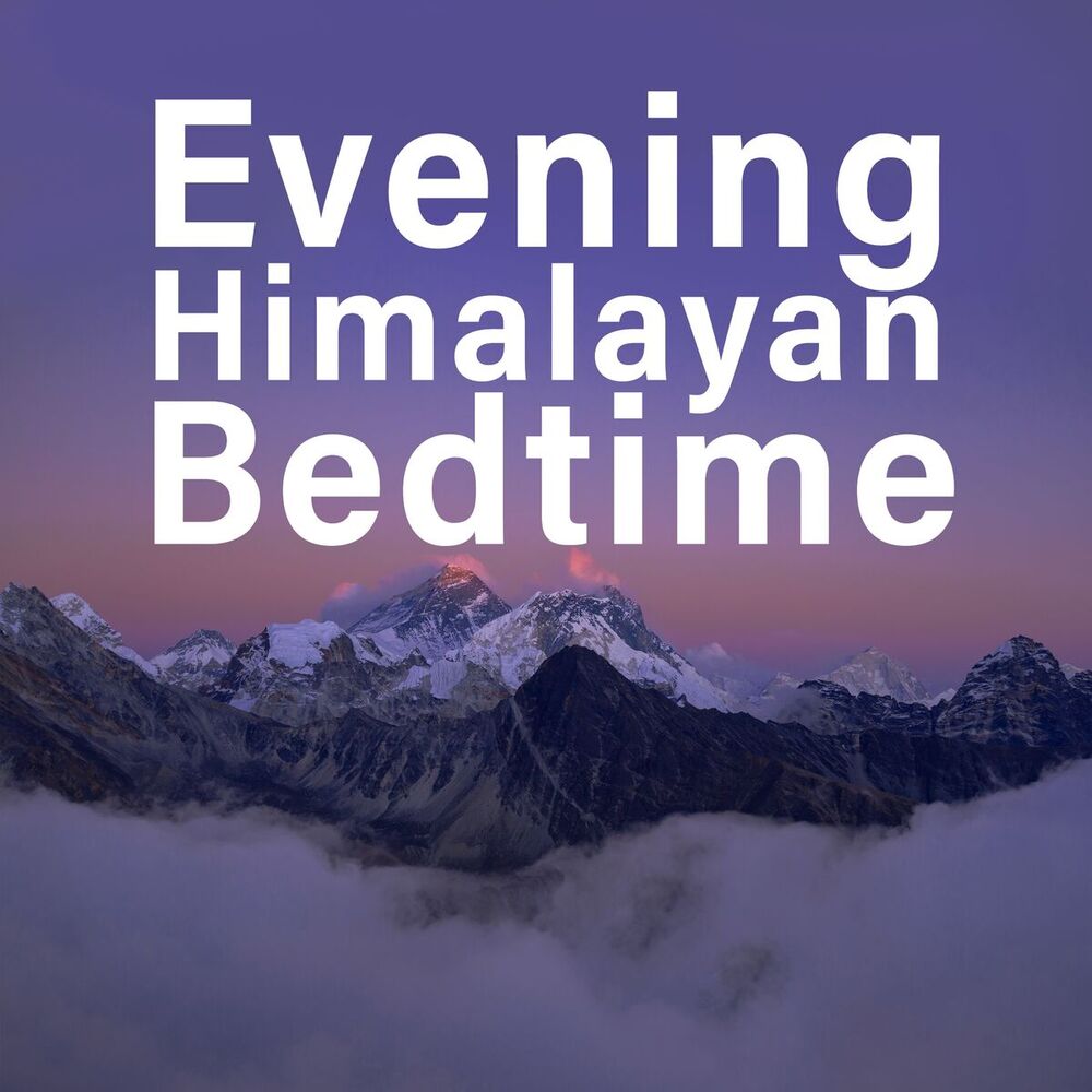 Picture of Evening Himalayan Bedtime: Soothing Bells Sounds for Tranquil Slumber