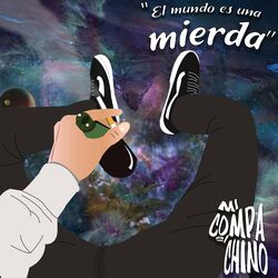 Cover of El Mundo Es Una Mierda