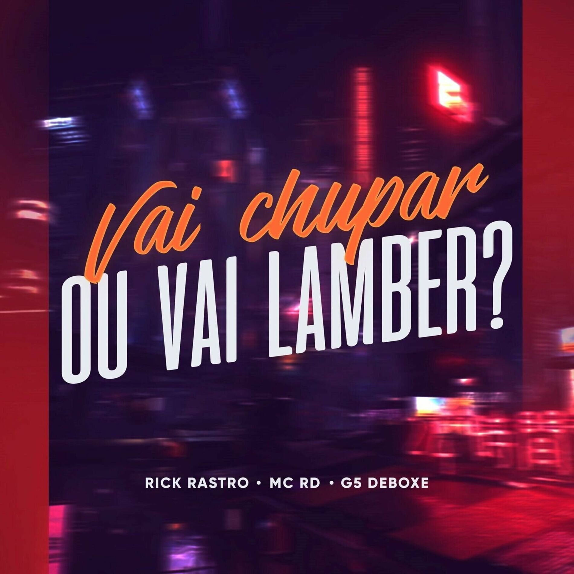 Album cover of Vai Chupar ou Vai Lamber