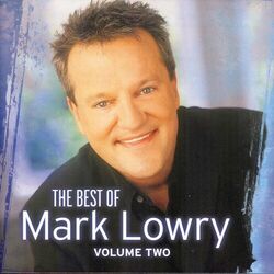 Cover of The Best Of Mark Lowry - Volume 2