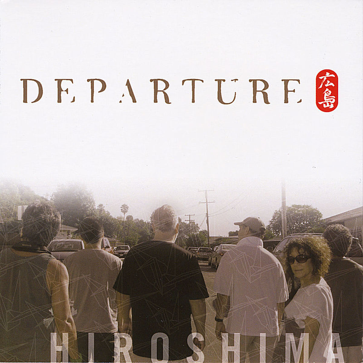 Hiroshima - Departure | Deezer