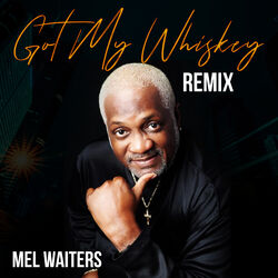 Cover of Got My Whiskey Remix