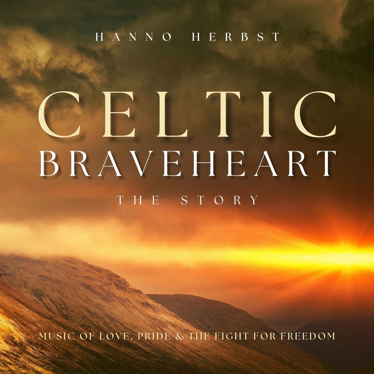 Album cover of Celtic Braveheart - the Story (Music of Love, Pride and the Fight for Freedom)
