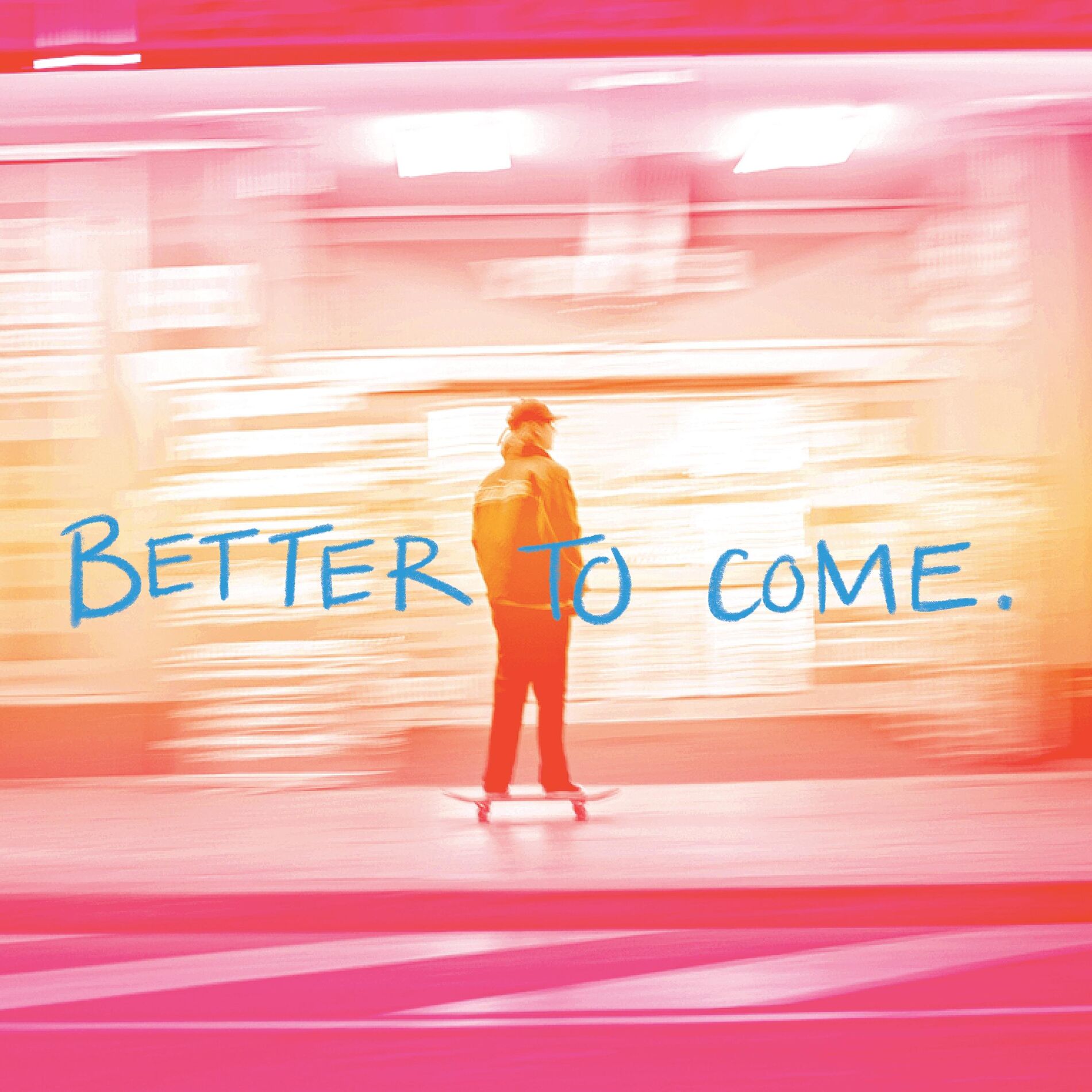 Album cover of Better To Come
