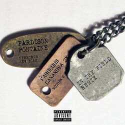 Cover of In The Field Remix (feat. Fabolous & Casanova 2x)