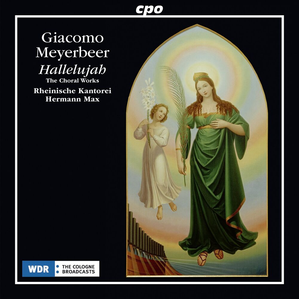 Picture of Meyerbeer: Hallelujah – The Choral Works