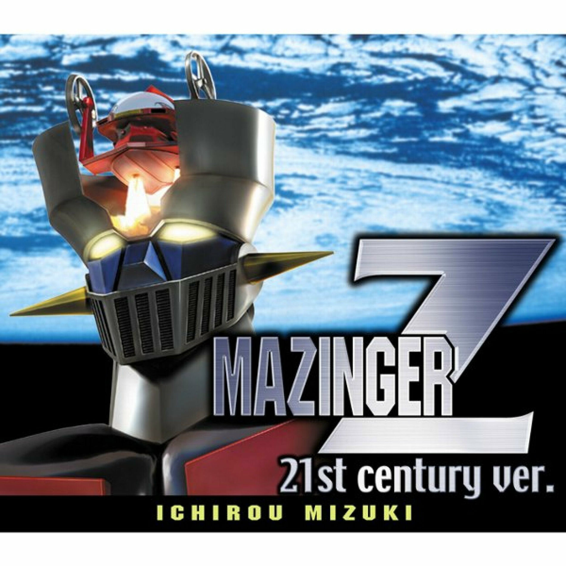 Mizuki Ichirou - Mazinger Z (21st century ver.) | Deezer