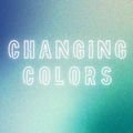 Changing Colors