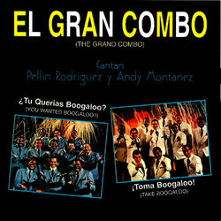 Cover of ¿Tu Querias Boogaloo? ¡Toma Boogaloo!
