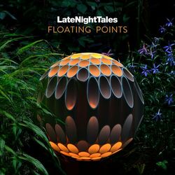 Cover of Late Night Tales: Floating Points (Apple Music Version Excluding Glowin')
