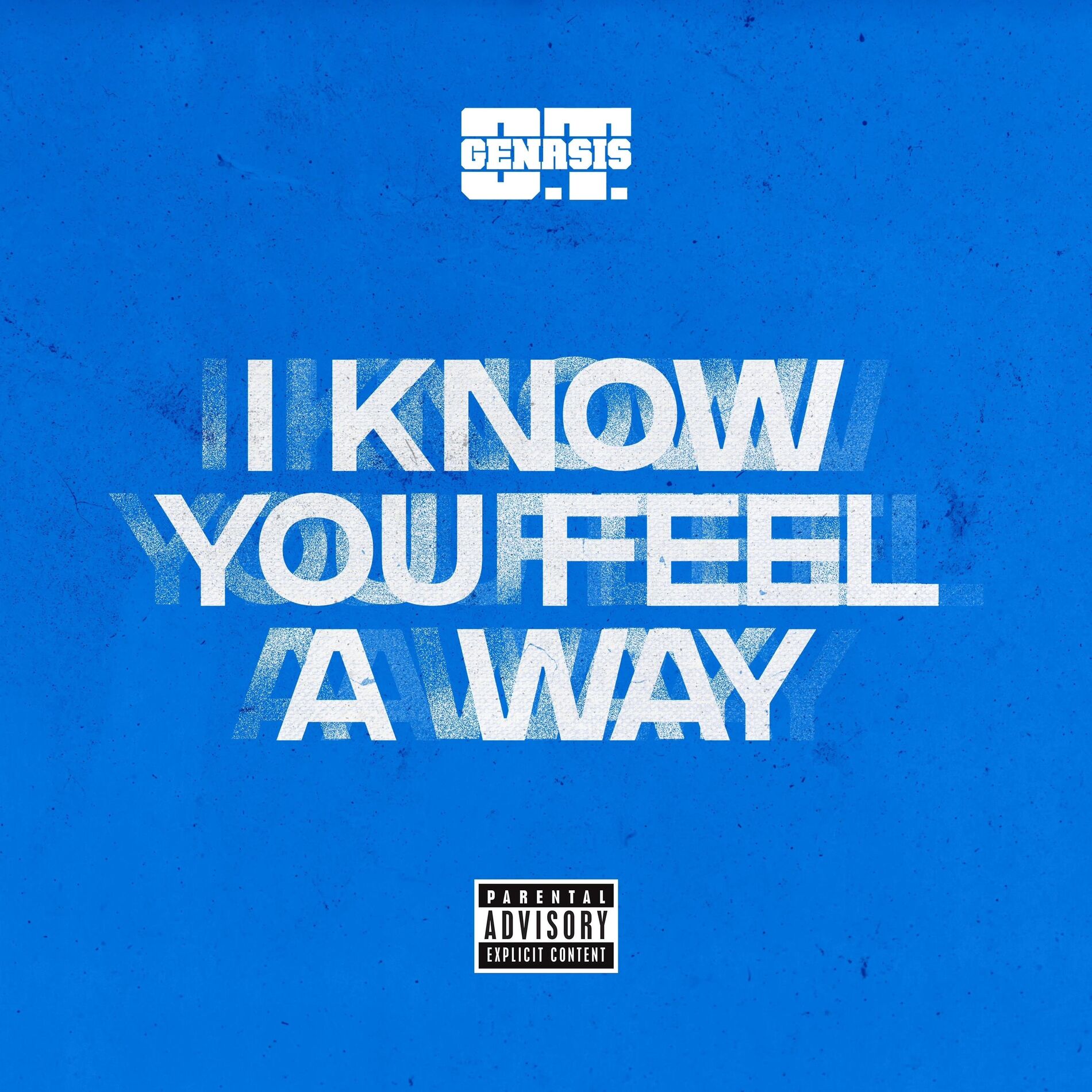 Album cover of I Know You Feel A Way