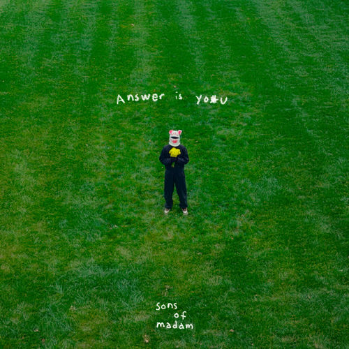 Sons of Madam – Answer Is You – Single