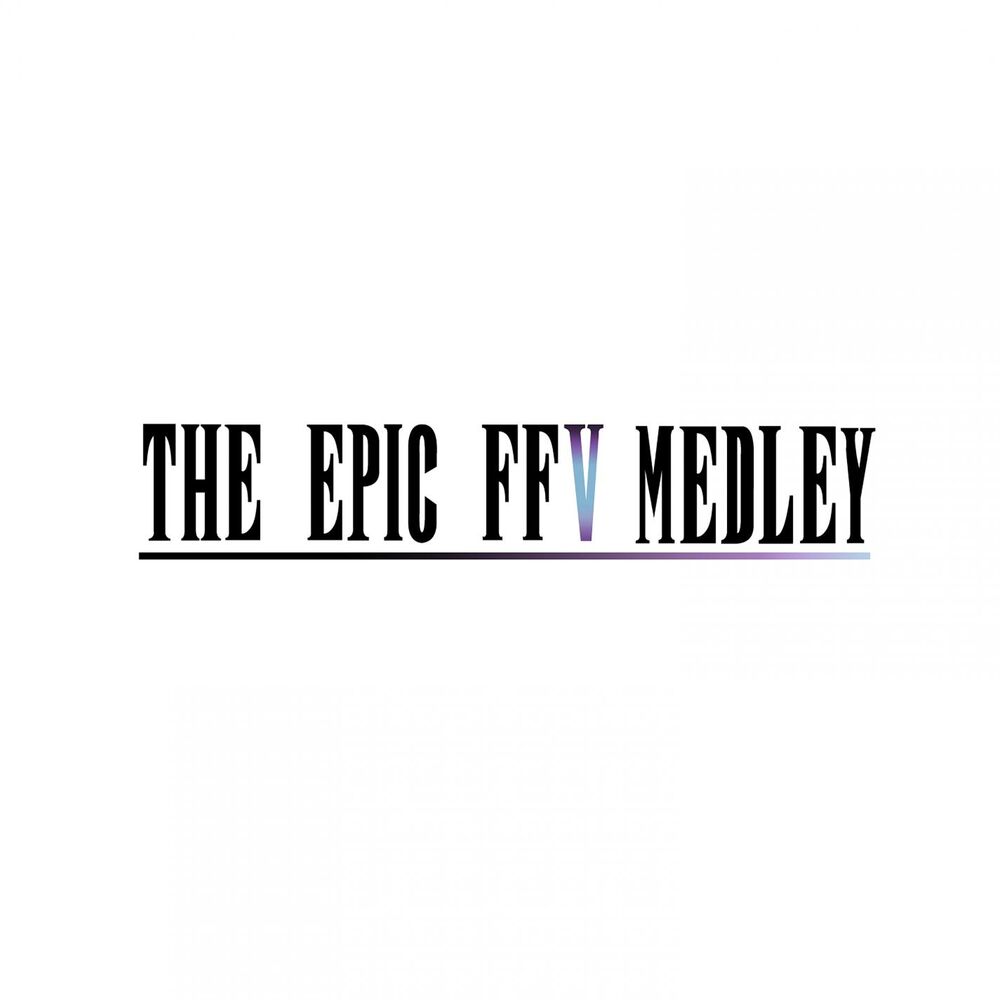 Picture of The Epic FF5 Medley