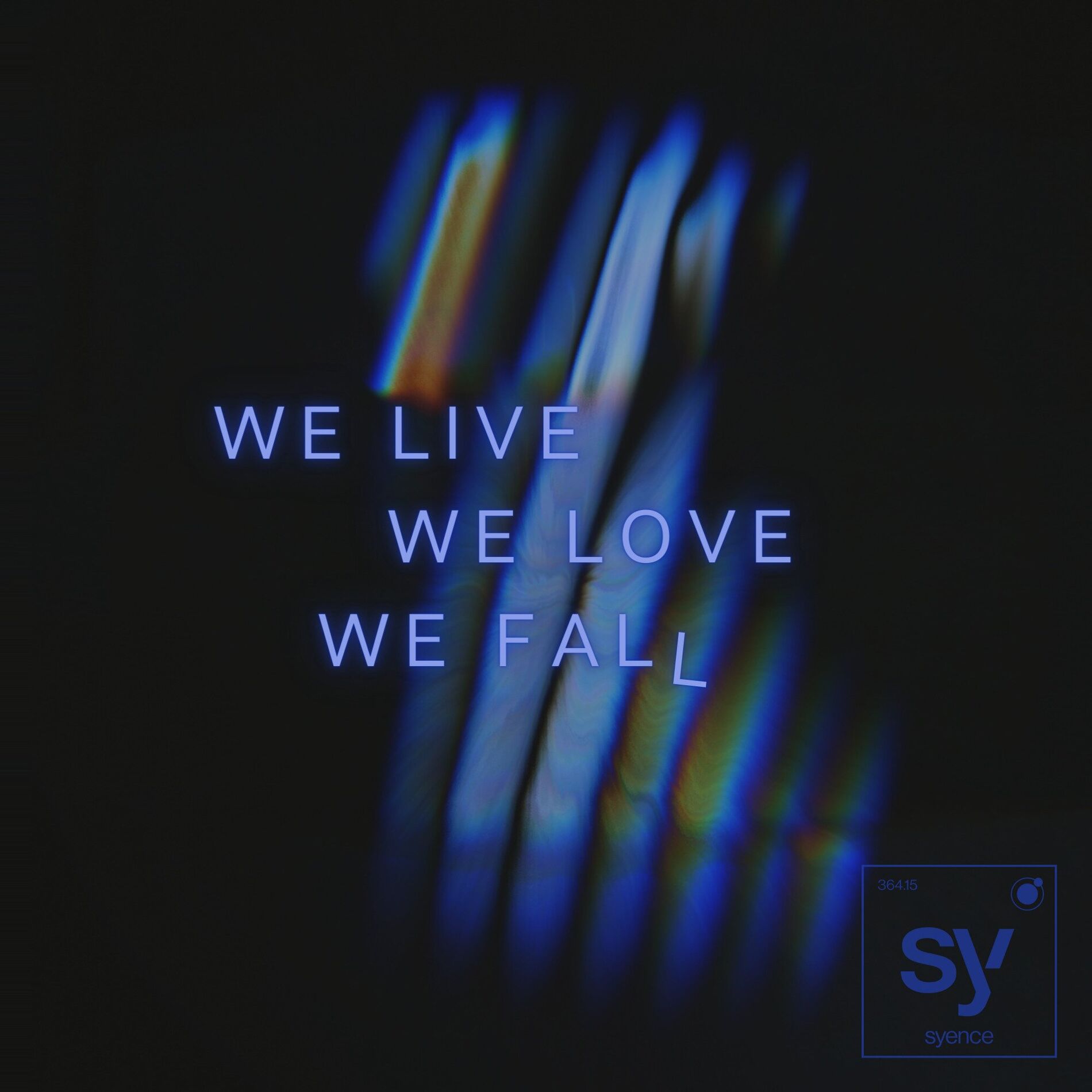 Album cover of we live we love we fall