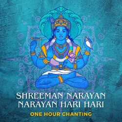 Cover of Shreeman Narayan Narayan Hari Hari (One Hour Chanting)