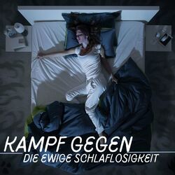 Cover of Kampf Gegen die Ewige Schlaflosigkeit: Eine Sammlung von Langen Musikstücken zur Beruhigung des Geistes
