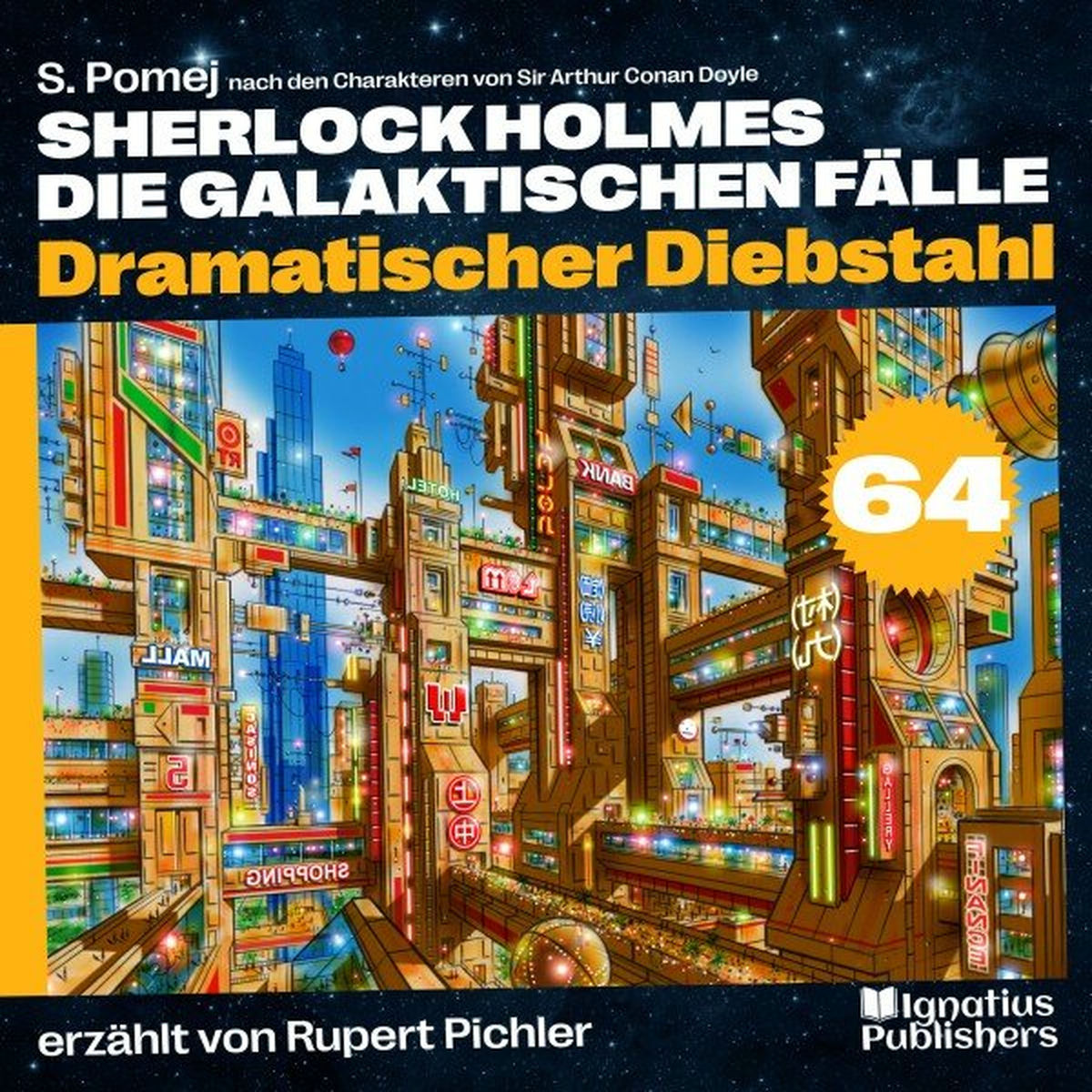 Album cover of Dramatischer Diebstahl (Sherlock Holmes - Die galaktischen Fälle, Folge 64)