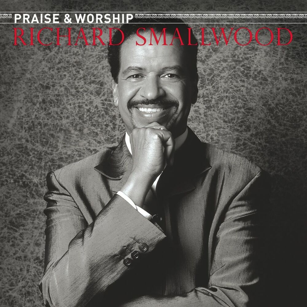 Picture of Richard Smallwood With Vision - The Praise & Worship Songs of Richard Smallwood (with Vision)
