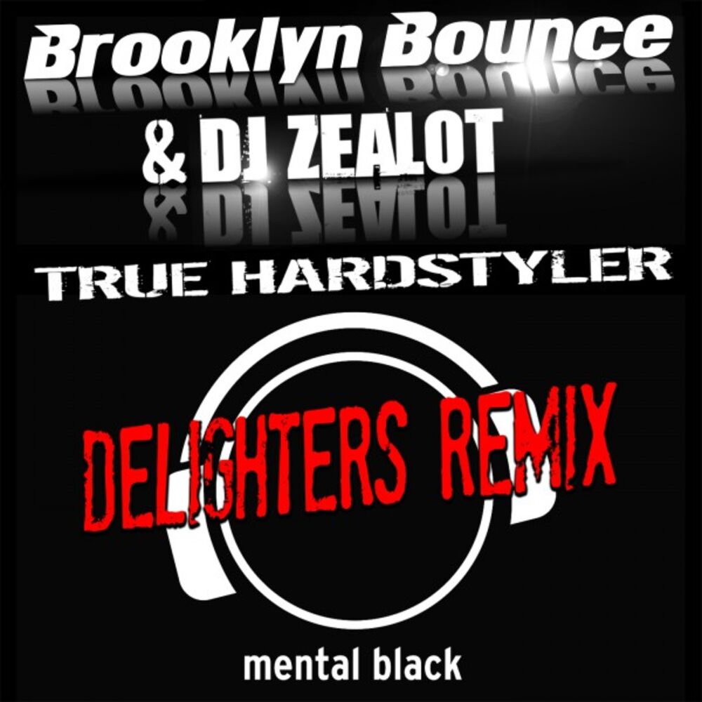 Picture of True Hardstyler (Delighters Remix)