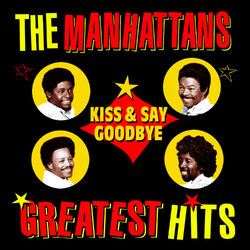 Cover of Kiss And Say Goodbye - Greatest Hits