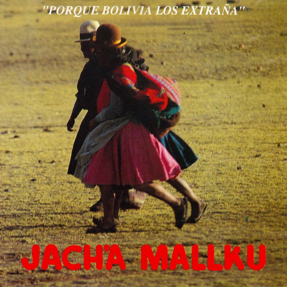 Picture of Porque Bolivia los Extraña
