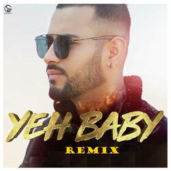 Cover of Yeh Baby (Remix)