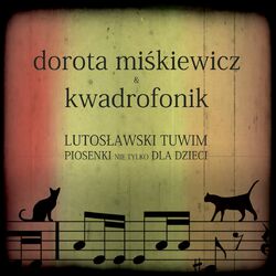 Cover of Lutoslawski Tuwim. Piosenki nie tylko dla dzieci.
