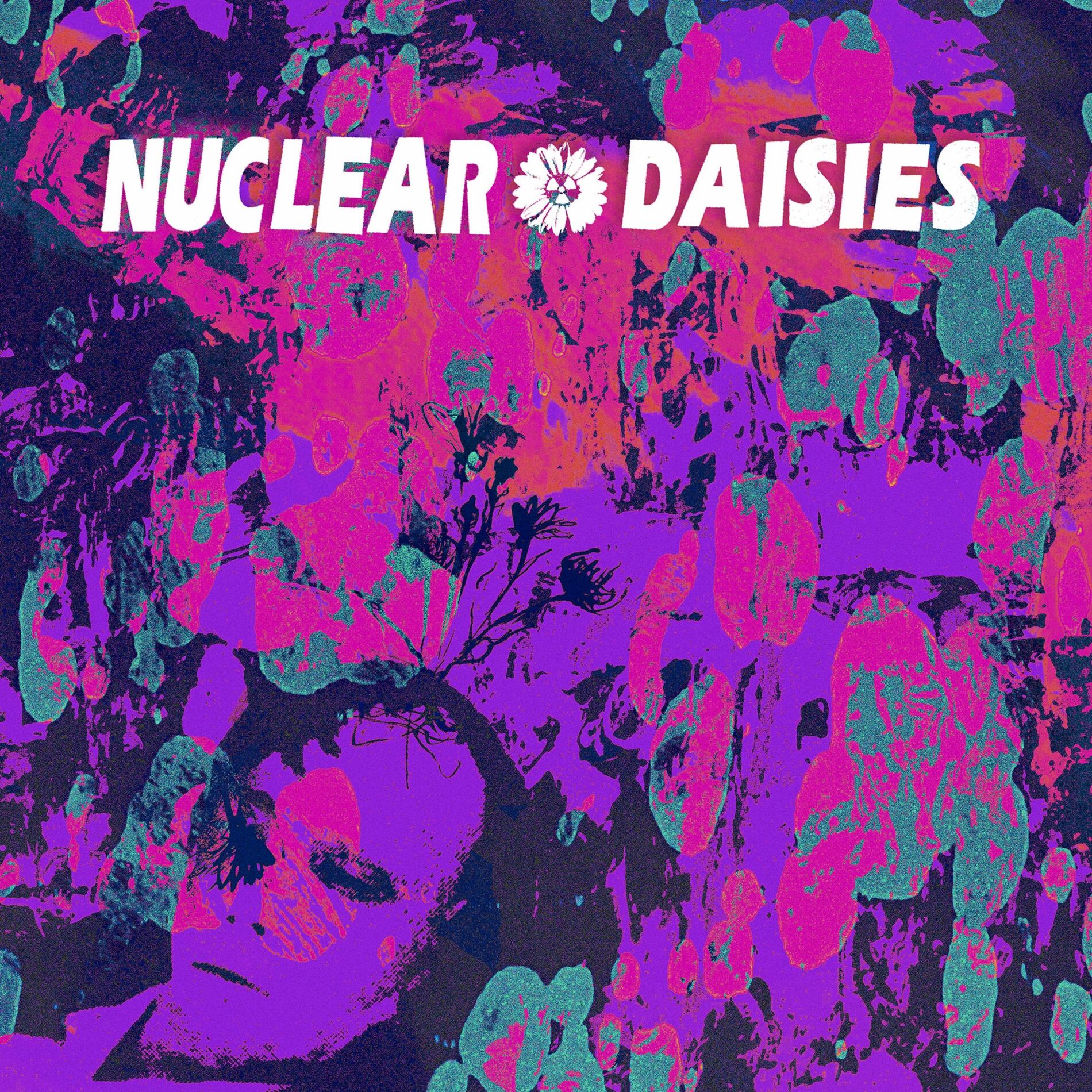 Album cover of Nuclear Daisies