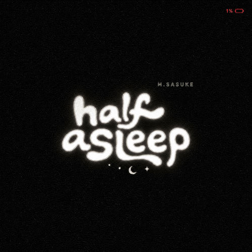 half asleep