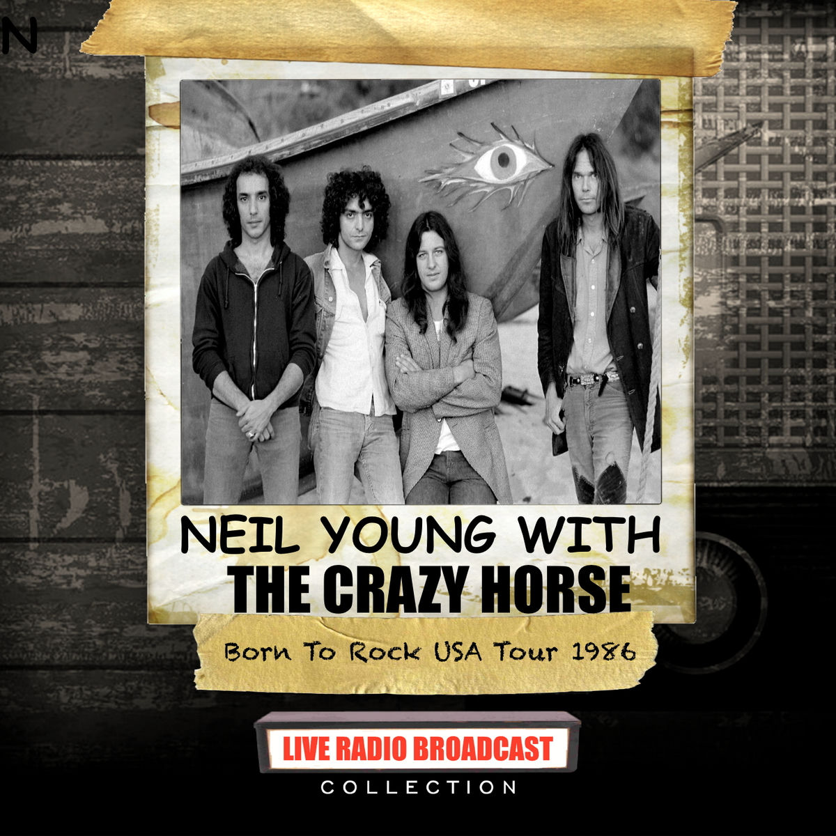 Neil Young - Neil Young with The Crazy Horse - Born To Rock
