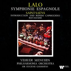 Cover of Lalo: Symphonie espagnole, Op. 21 - Saint-Saëns: Introduction and Rondo capriccioso, Op. 28 & Havanise, Op. 83