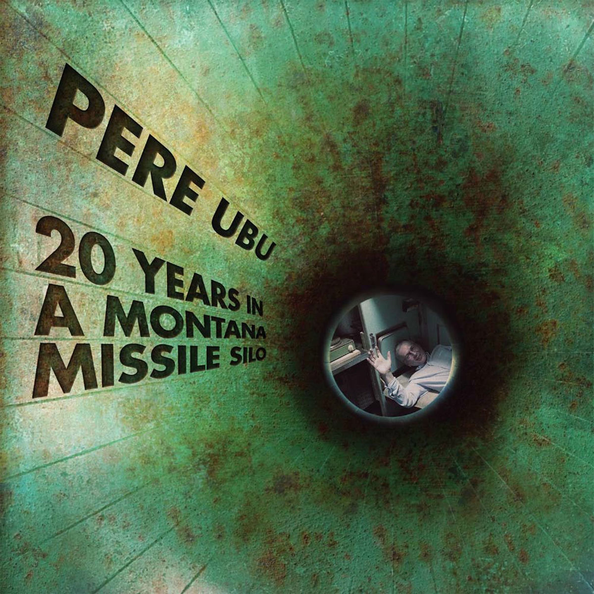 Album cover of 20 Years in a Montana Missile Silo