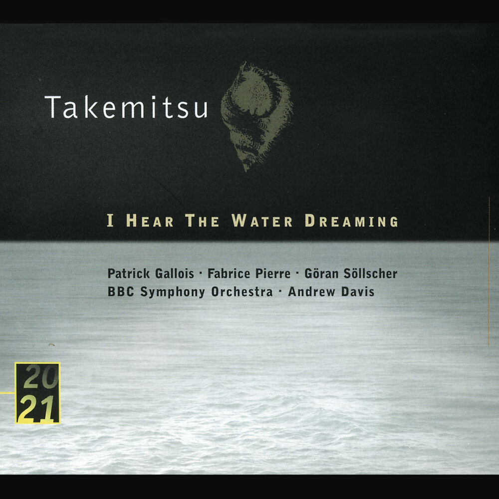 Picture of Takemitsu: I Hear The Water Dreaming; Toward The Sea I/II/III