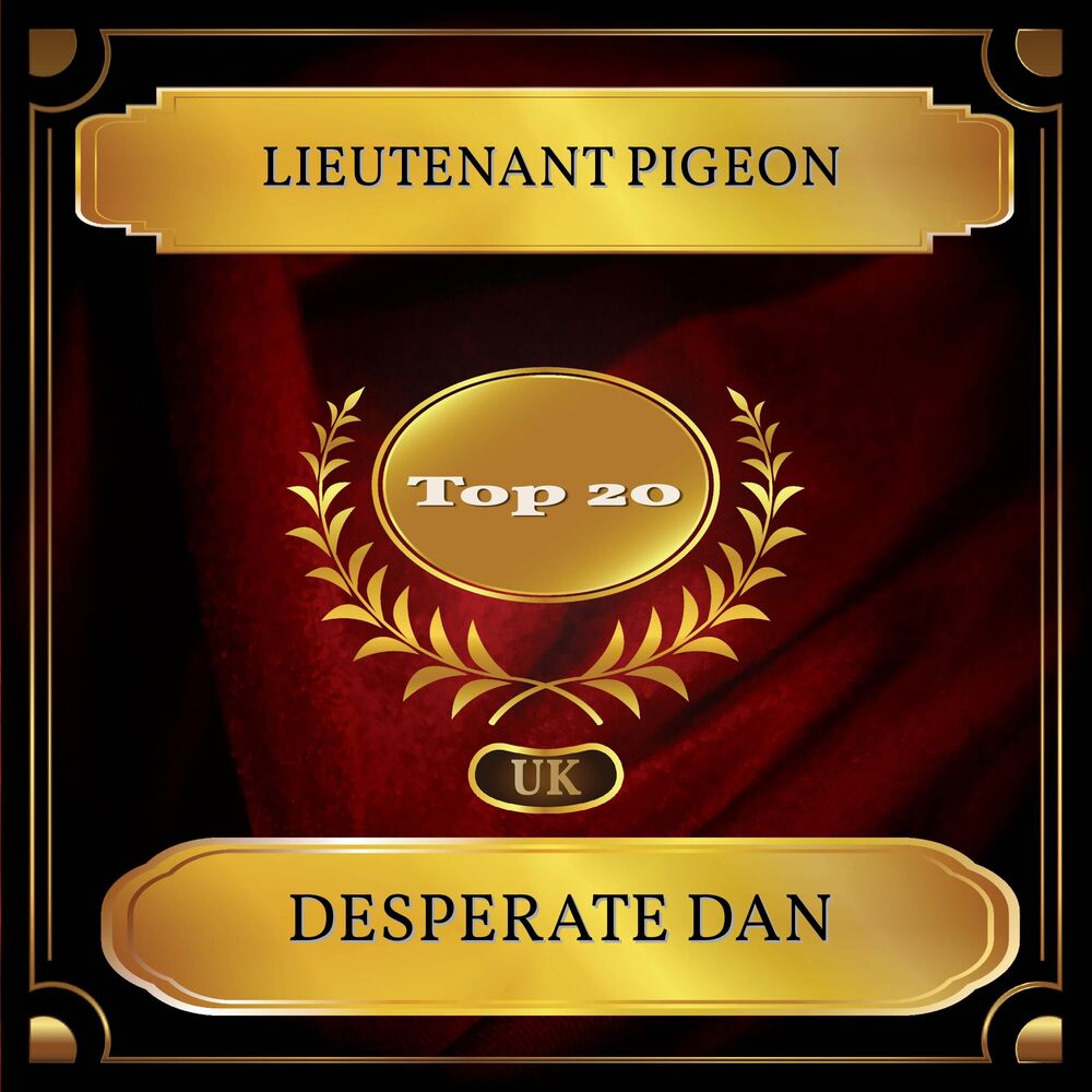 Picture of Desperate Dan (UK Chart Top 20 - No. 17)