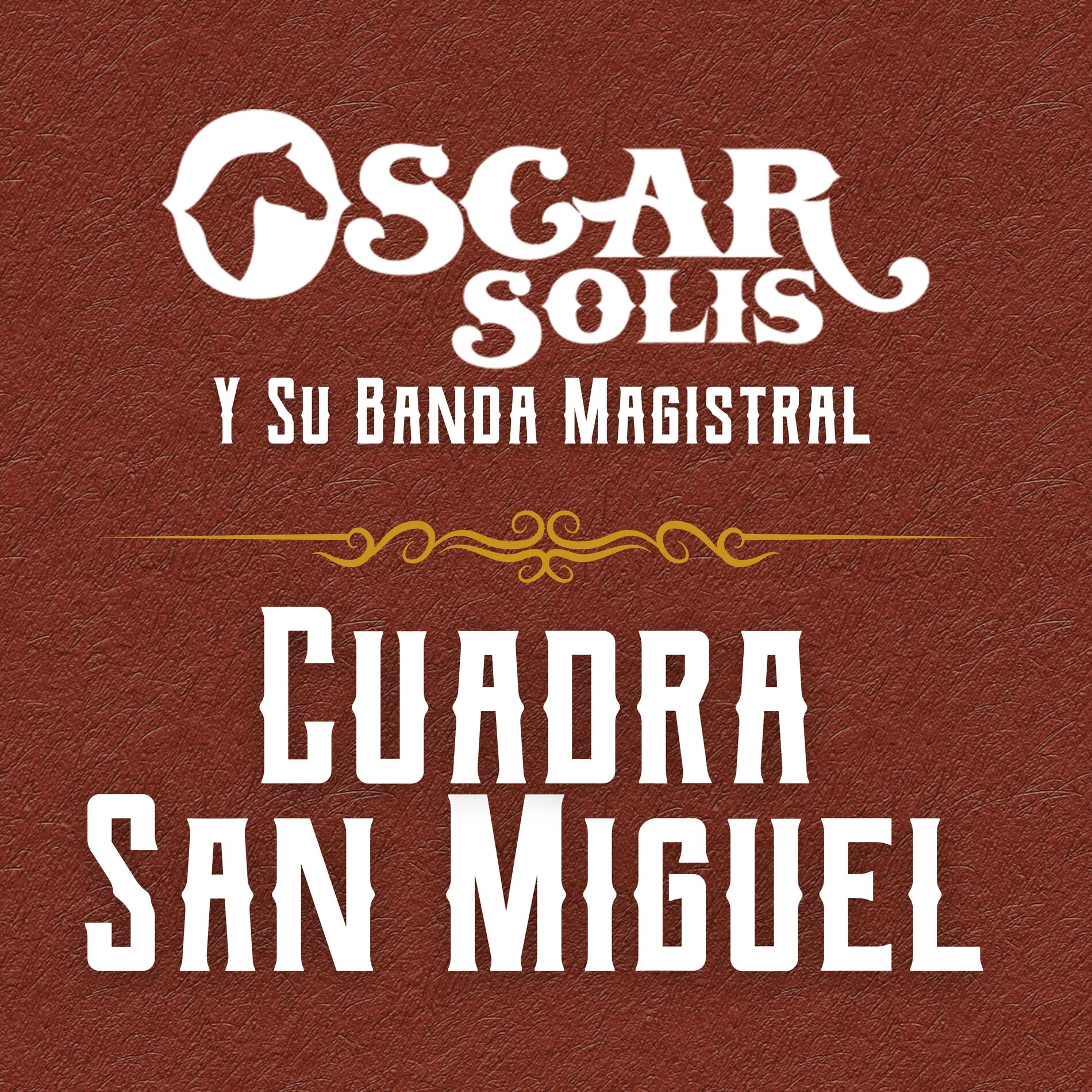 Album cover of Cuadra San Miguel