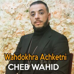 Cover of Wahdokhra Achketni