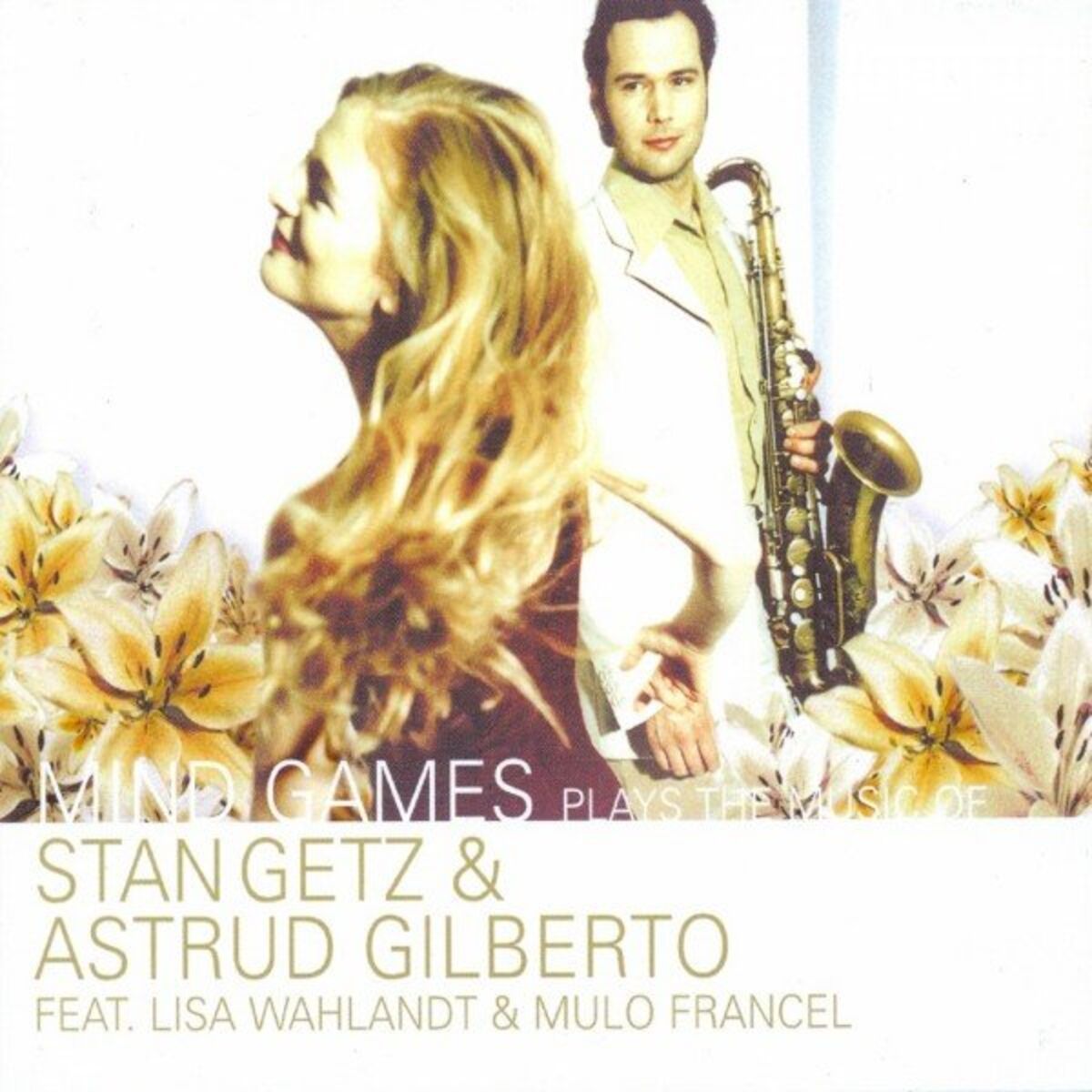 Album cover of Plays the Music of Stan Getz & Astrud Gilberto