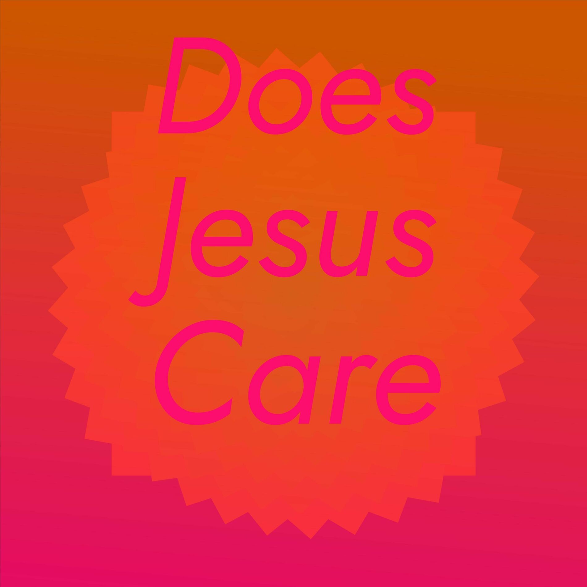 Album cover of Does Jesus Care