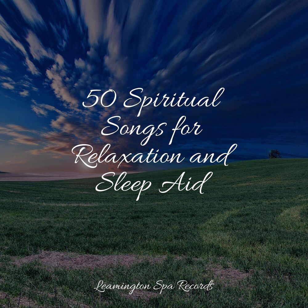 Picture of 50 Spiritual Songs for Relaxation and Sleep Aid