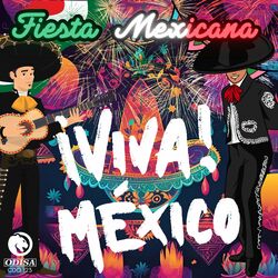 Cover of Fiesta Mexicana ¡Viva México!