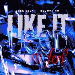 Cover of Like It Used to Feel